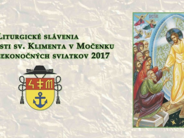 Liturgické slávenia vo farnosti sv. Klimenta v Močenku počas veľkonočných sviatkov 2017