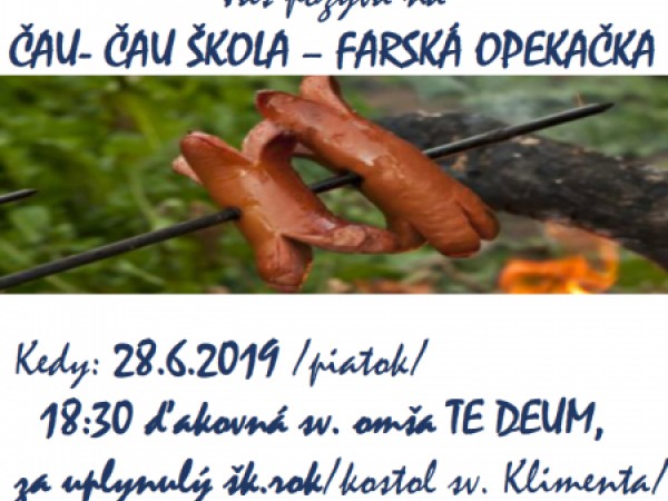 Čau, Čau Škola - farská opekačka dňa 28. 06. 2019