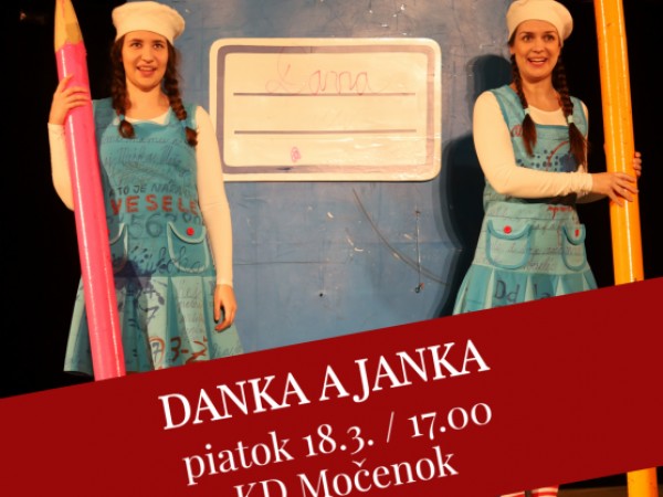 Staré divadlo Karola Spišáka pozýva na divadelné predstavenie Danka a Janka dňa 18.03.2022