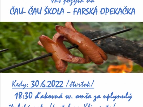 Čau Čau škola - Farská opekačka 30.06.2022