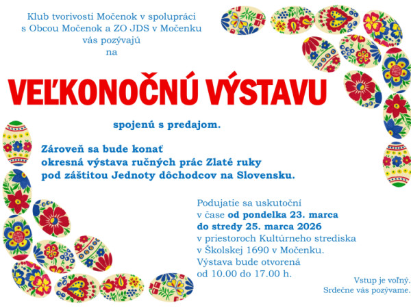 Veľkonočná výstava spojená s predajom spolu s okresnou výstavou ručných prác Zlaté ruky