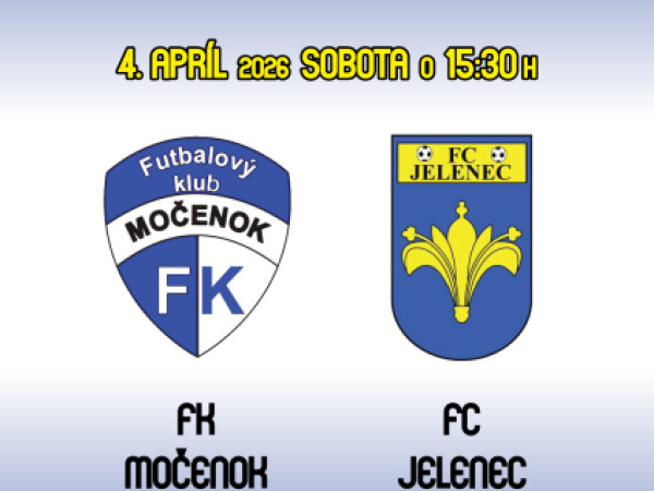 FK Močenok pozýva na zápas túto sobotu, našim súperom budú futbalisti Jelenca