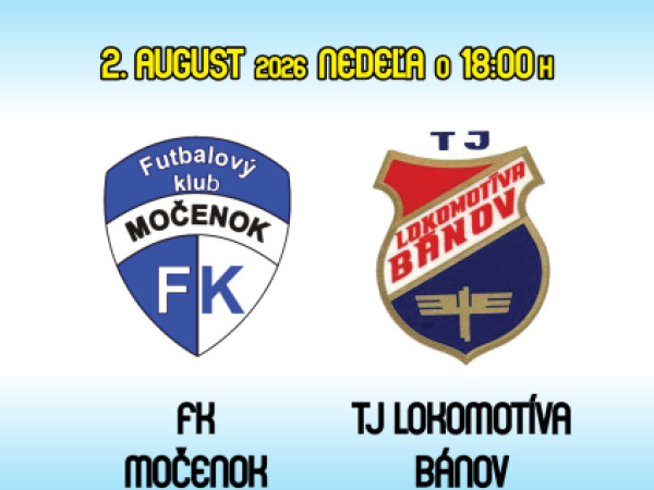 Futbalový klub Močenok vás srdečne pozýva na priateľský zápas A-mužstva v nedeľu 2. augusta