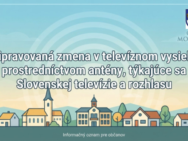 Pripravovaná zmena v televíznom vysielaní prostredníctvom antény, týkajúce sa Slovenskej televízie a rozhlasu